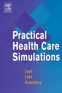 Cover image for Practical Health Care Simulations