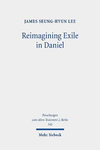 Cover image for Reimagining Exile in Daniel