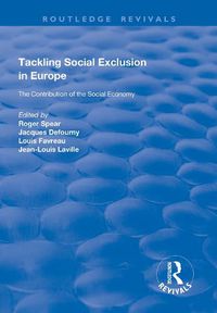 Cover image for Tackling Social Exclusion in Europe: The Contribution of the Social Economy