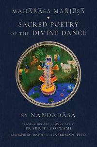 Cover image for Maharasa Manjusa: Sacred Poetry of the Divine Dance (Hindu Studies, Vaishnavism)
