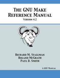 Cover image for GNU Make Reference Manual: Version 4.2