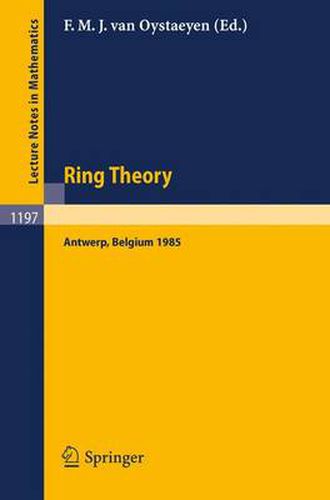 Cover image for Ring Theory: Proceedings of an International Conference, Held in Antwerp, April 1-5, 1985