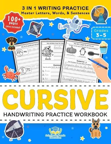 Cover image for Cursive Handwriting Practice Workbook for 3rd 4th 5th Graders: Cursive Letter Tracing Book, Cursive Handwriting Workbook for Kids to Master Letters, Words & Sentences 3 in 1 Writing Practice