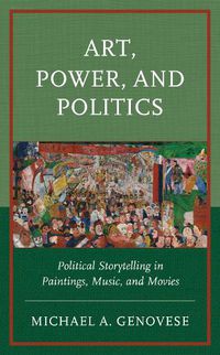 Cover image for Art, Power, and Politics