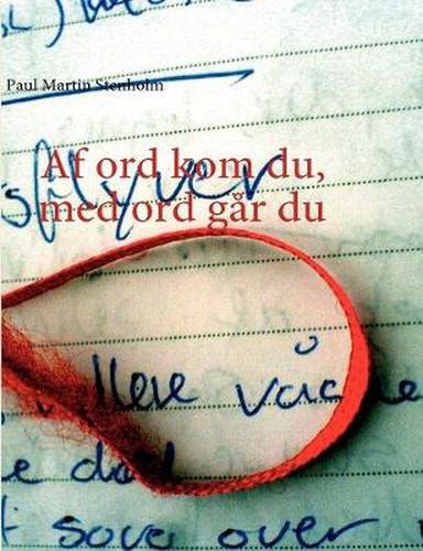 Cover image for Af ord kom du, med ord gar du