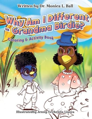 Cover image for Why Am I Different-Grandma Birdie? Coloring & Activity Book