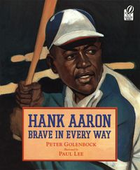 Cover image for Hank Aaron Brave in Every Way