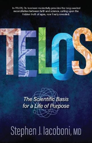 Cover image for Telos: The Scientific Basis for a Life of Purpose