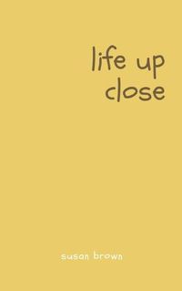 Cover image for Life Up Close