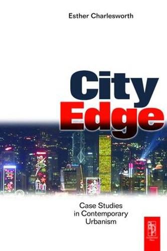 Cover image for City Edge: Case Studies in Contemporary Urbanism