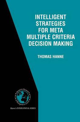 Cover image for Intelligent Strategies for Meta Multiple Criteria Decision Making