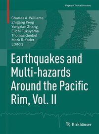 Cover image for Earthquakes and Multi-hazards Around the Pacific Rim, Vol. II