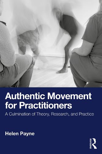 Cover image for Authentic Movement for Practitioners