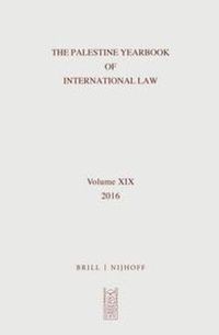 Cover image for The Palestine Yearbook of International Law, Volume 19 (2016)