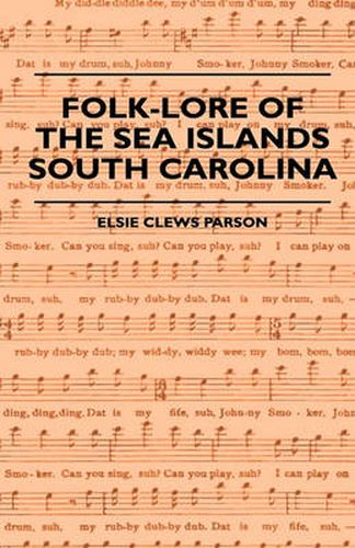 Cover image for Folk-Lore Of The Sea Islands - South Carolina