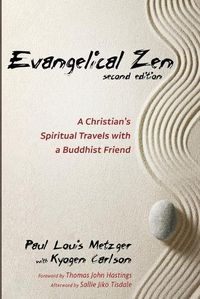 Cover image for Evangelical Zen, Second Edition