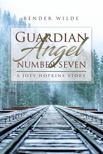 Cover image for Guardian Angel Number Seven: A Joey Hopkins Story