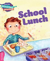 Cover image for Cambridge Reading Adventures School Lunch Pink B Band