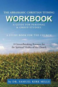 Cover image for The Abrahamic Christian Tithing: Workbook