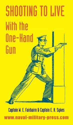 Cover image for Shooting to Live: With The One-Hand Gun