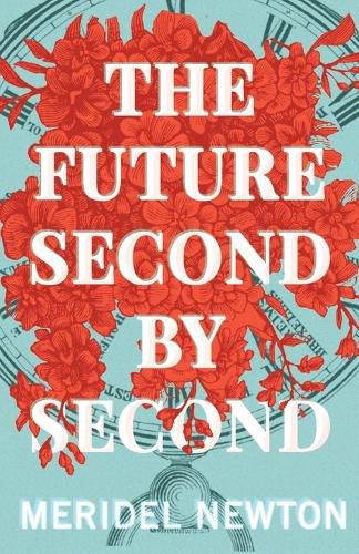 Cover image for The Future Second by Second