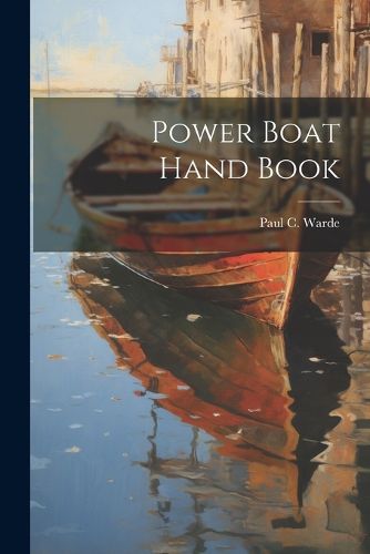 Cover image for Power Boat Hand Book