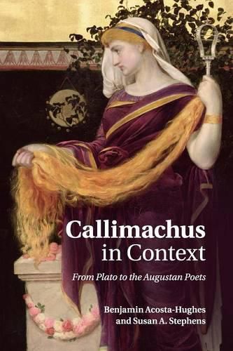 Cover image for Callimachus in Context: From Plato to the Augustan Poets