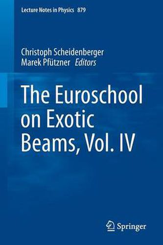 The Euroschool on Exotic Beams, Vol. IV