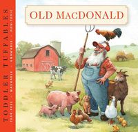 Cover image for Toddler Tuffables: Old MacDonald Had a Farm: A Toddler Tuffable Edition (Book #3)
