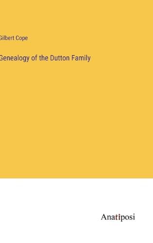 Cover image for Genealogy of the Dutton Family