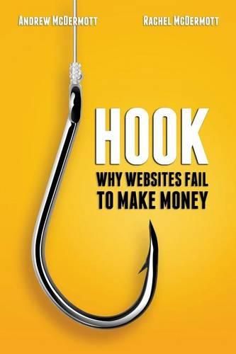 Cover image for Hook: Why Websites Fail to Make Money