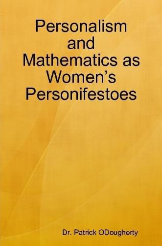 Cover image for Personalism and Mathematics as Women's Personifestoes