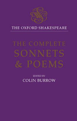 Cover image for The Oxford Shakespeare: The Complete Sonnets and Poems