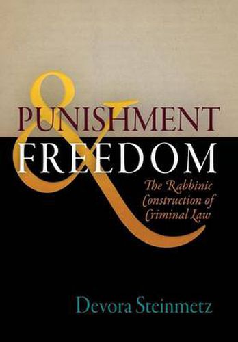 Cover image for Punishment and Freedom: The Rabbinic Construction of Criminal Law