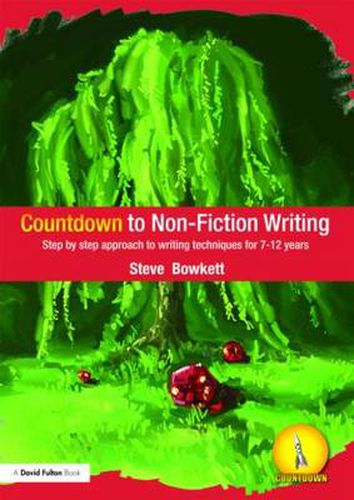 Cover image for Countdown to Non-Fiction Writing: Step by Step Approach to Writing Techniques for 7-12 Years