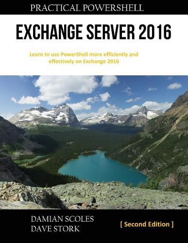 Cover image for Practical PowerShell Exchange Server 2016: Second Edition