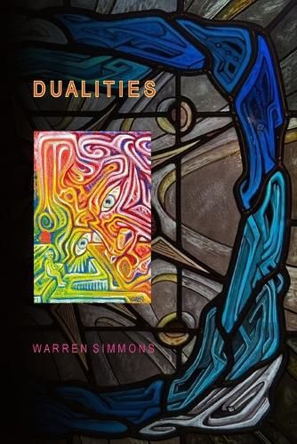 Cover image for Dualities: Volume 4 Works in Paint and Glass