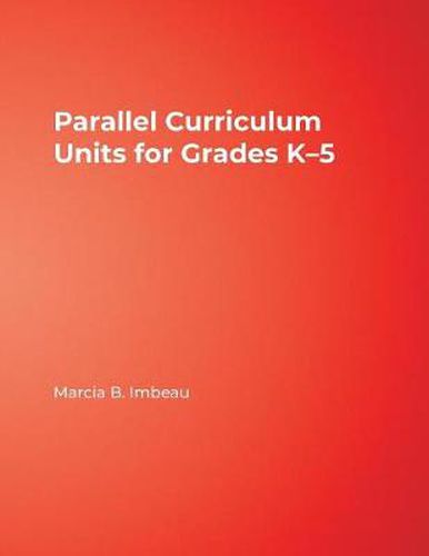 Cover image for Parallel Curriculum Units for Grades K-5