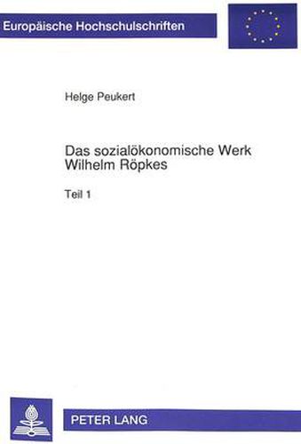 Das Sozialoekonomische Werk Wilhelm Roepkes