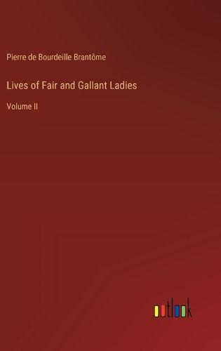 Lives of Fair and Gallant Ladies