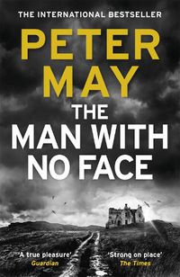 Cover image for The Man With No Face: A powerful and prescient crime thriller from the author of The Lewis Trilogy