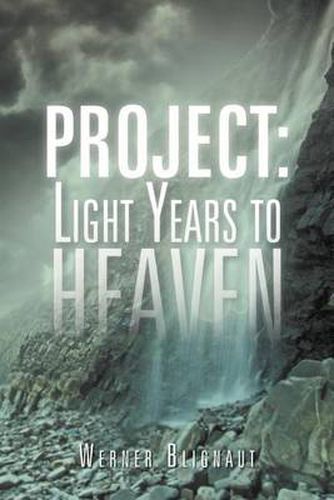 Cover image for Project: Light Years to Heaven