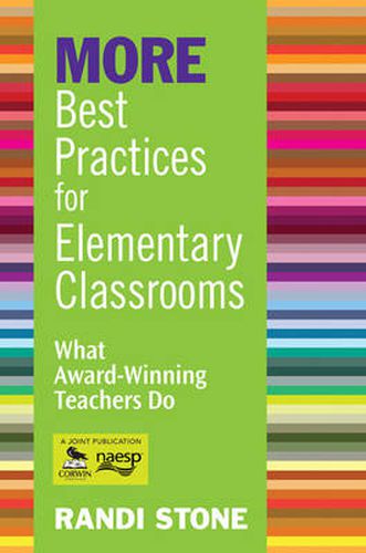 Cover image for More Best Practices for Elementary Classrooms: What Award-winning Teachers Do