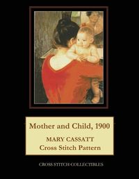 Cover image for Mother and Child, 1900