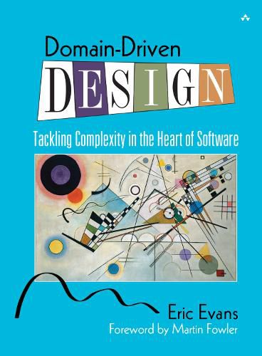 Cover image for Domain-Driven Design: Tackling Complexity in the Heart of Software
