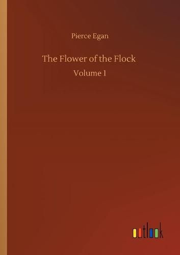 Cover image for The Flower of the Flock: Volume 1