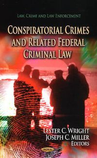 Cover image for Conspiratorial Crimes & Related Federal Criminal Law