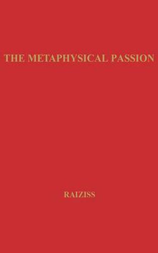 Cover image for The Metaphysical Passion: Seven Modern American Poets and the Seventeenth-Century Tradition