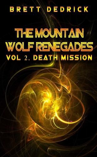 Cover image for The Mountain Wolf Renegades Vol. 2 Death Mission