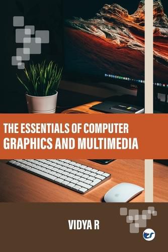 Cover image for The Essentials of Computer Graphics and Multimedia